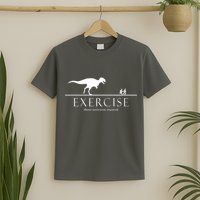 Exercise Some Motivation Required Running from T-Rex T-Shirt
