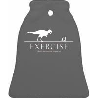 Exercise Some Motivation Required Running from T-Rex Ceramic Bell Ornament