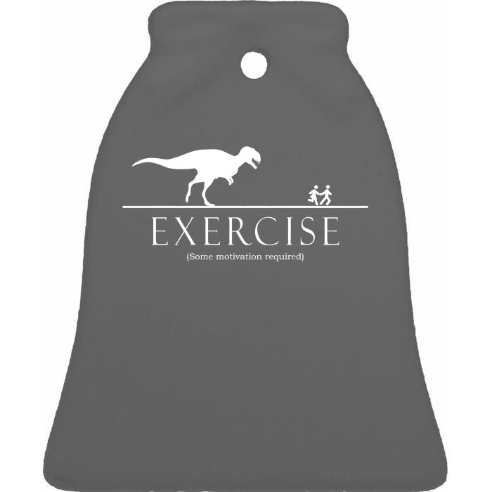 Exercise Some Motivation Required Running from T-Rex Ceramic Bell Ornament