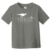 Exercise Some Motivation Required Running from T-Rex Toddler T-Shirt