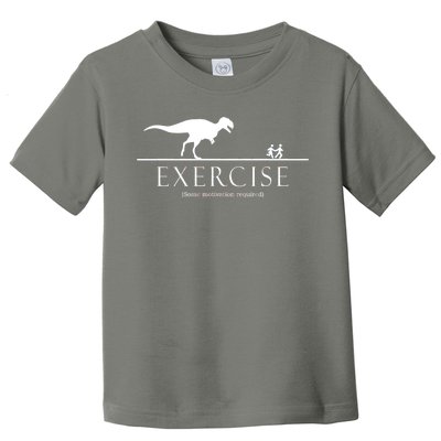 Exercise Some Motivation Required Running from T-Rex Toddler T-Shirt