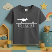 Exercise Some Motivation Required Running from T-Rex Toddler T-Shirt