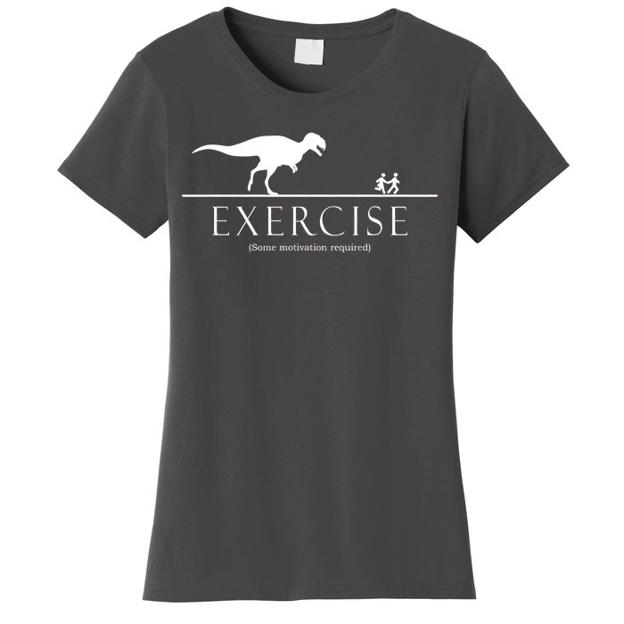 Exercise Some Motivation Required Running from T-Rex Women's T-Shirt