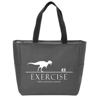 Exercise Some Motivation Required Running from T-Rex Zip Tote Bag