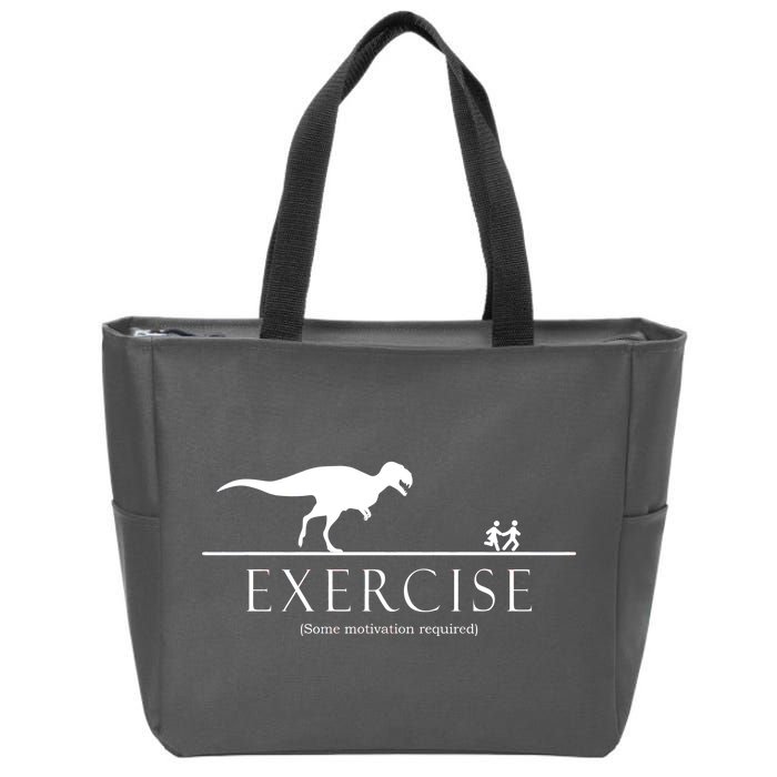 Exercise Some Motivation Required Running from T-Rex Zip Tote Bag