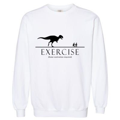 Exercise Some Motivation Required Running from T-Rex Garment-Dyed Sweatshirt