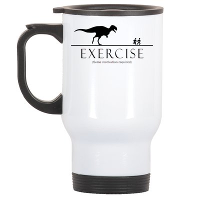 Exercise Some Motivation Required Running from T-Rex Stainless Steel Travel Mug