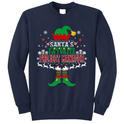 Elf Xmas Gift SantaS Favorite Project Manager Ugly Sweater Tall Sweatshirt