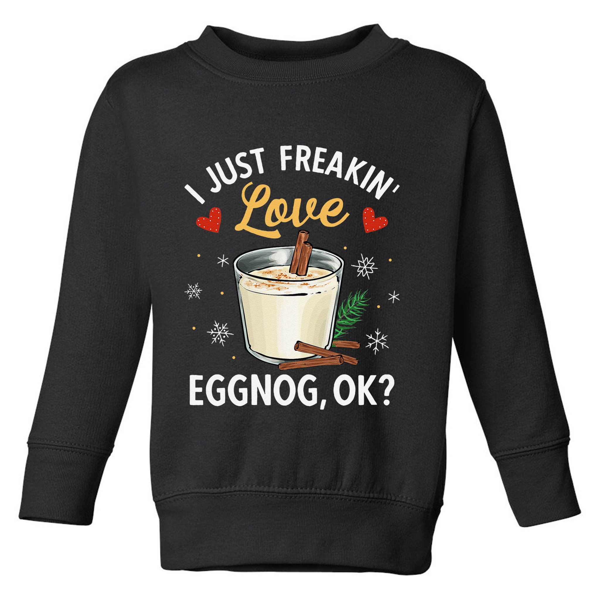 Eggnog Xmas Merry Christmas Toddler Sweatshirt