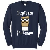 Espresso Patronum Funny Coffee Tall Sweatshirt