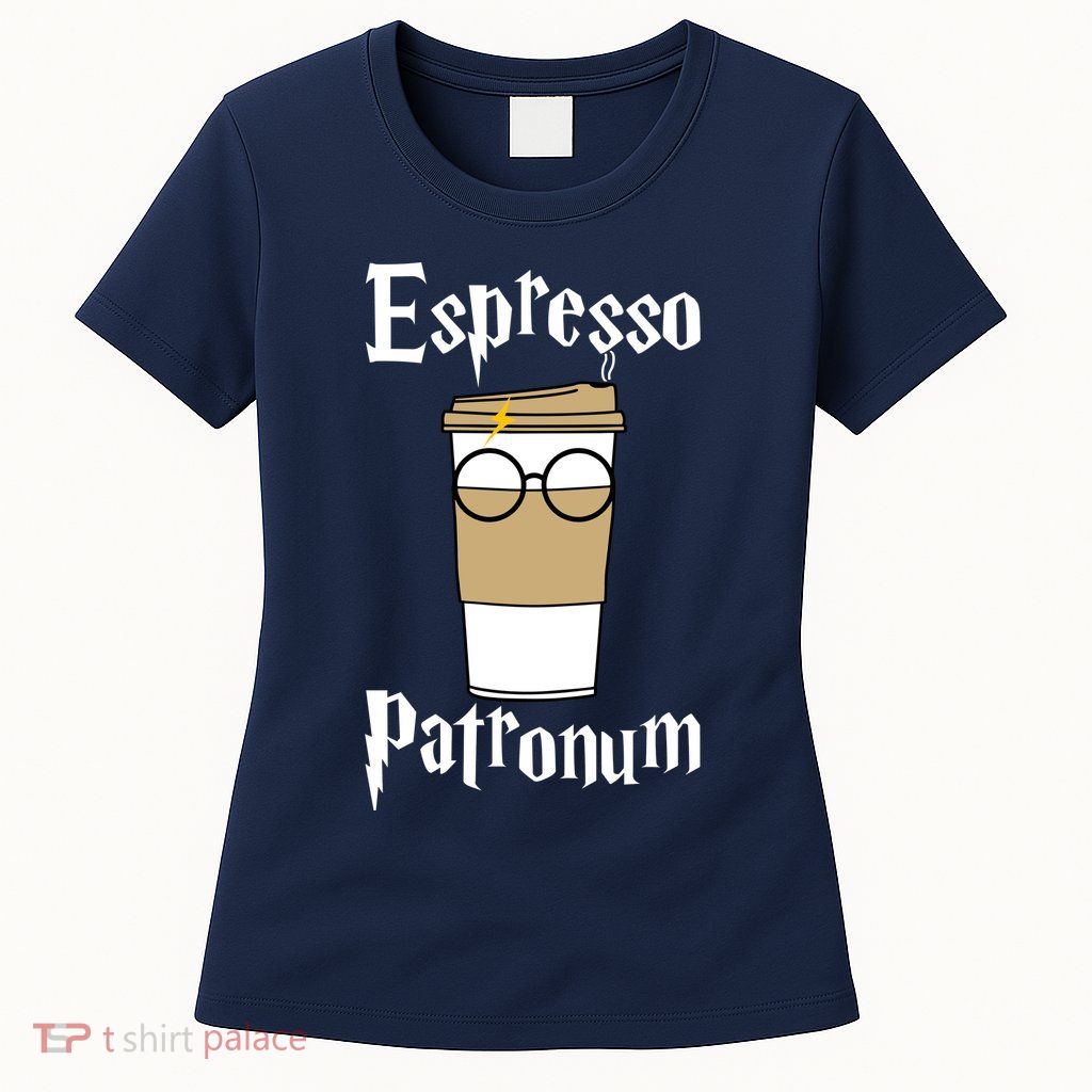 Espresso Patronum Funny Coffee Womens T-Shirt