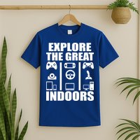 Explore The Great Indoors Funny Video Game T-Shirt