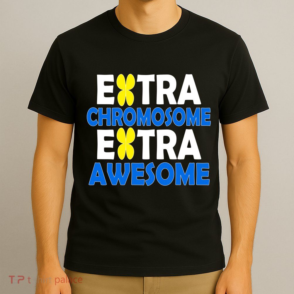 Extra Chromosome Extra Awesome T-Shirt