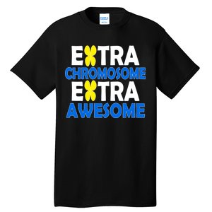 Extra Chromosome Extra Awesome Tall T-Shirt