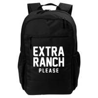 Extra Ranch Please Backpack