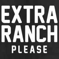 Extra Ranch Please Premium Pullover Hoodie