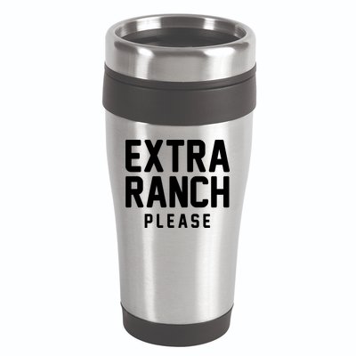 Extra Ranch Please 16oz Travel Tumbler
