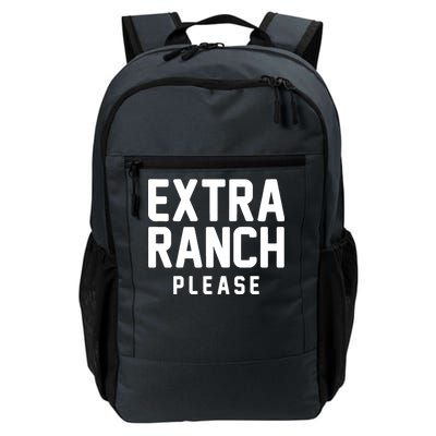 Extra Ranch Please Daily Commute Backpack