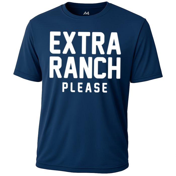 Extra Ranch Please Performance Shirt