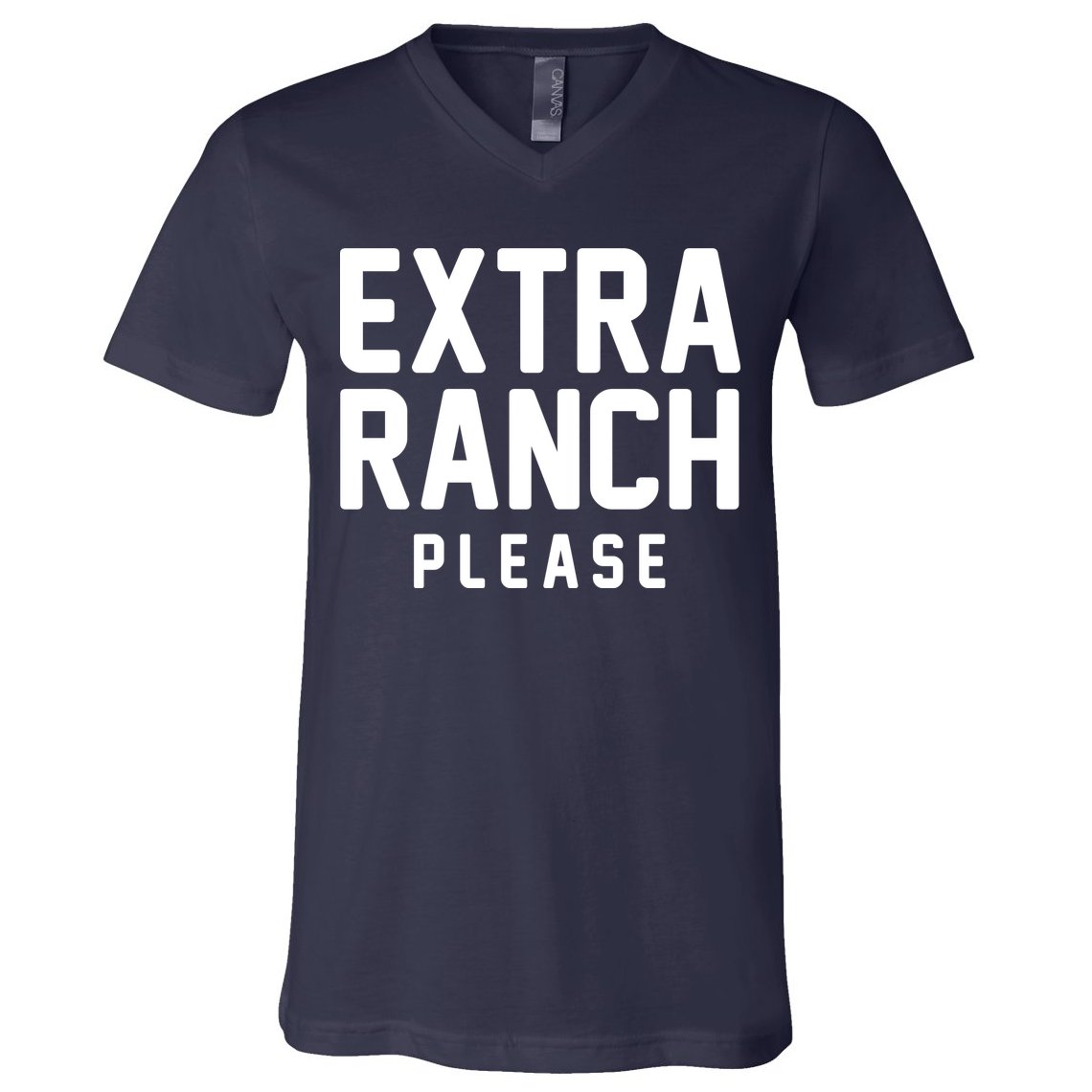 Extra Ranch Please V-Neck T-Shirt