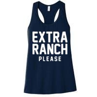 Extra Ranch Please Women's Racerback Tank