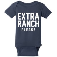 Extra Ranch Please Baby Bodysuit