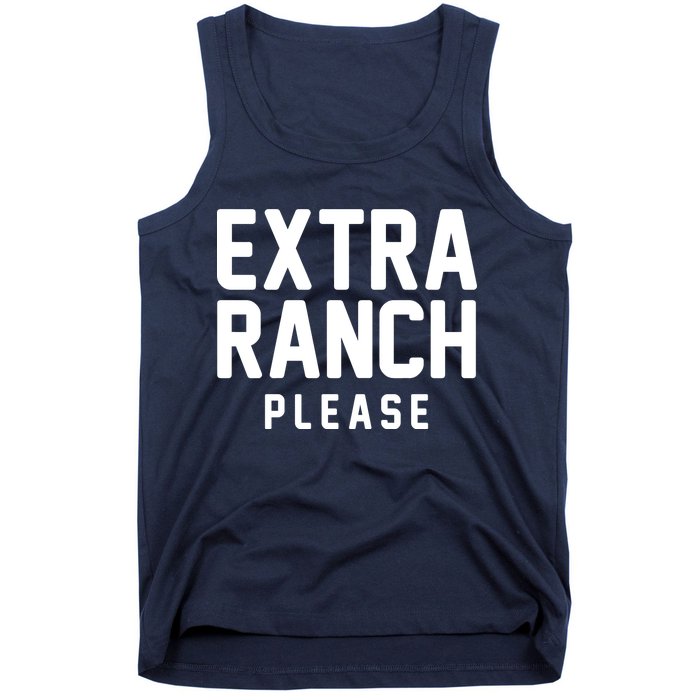 Extra Ranch Please Tank Top