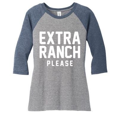 Extra Ranch Please Women's Tri-Blend 3/4-Sleeve Raglan Shirt