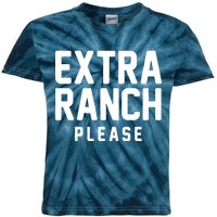 Extra Ranch Please Kids Tie-Dye T-Shirt