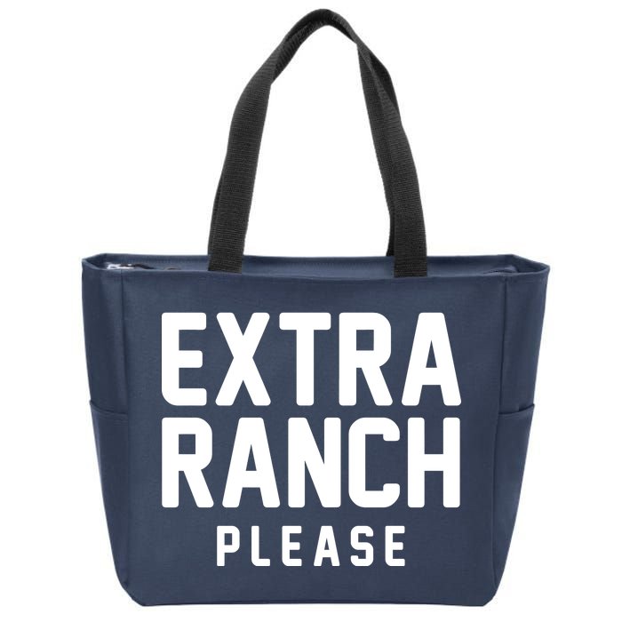 Extra Ranch Please Zip Tote Bag