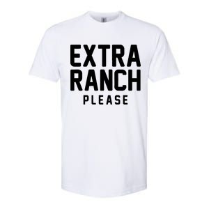 Extra Ranch Please Softstyle CVC T-Shirt