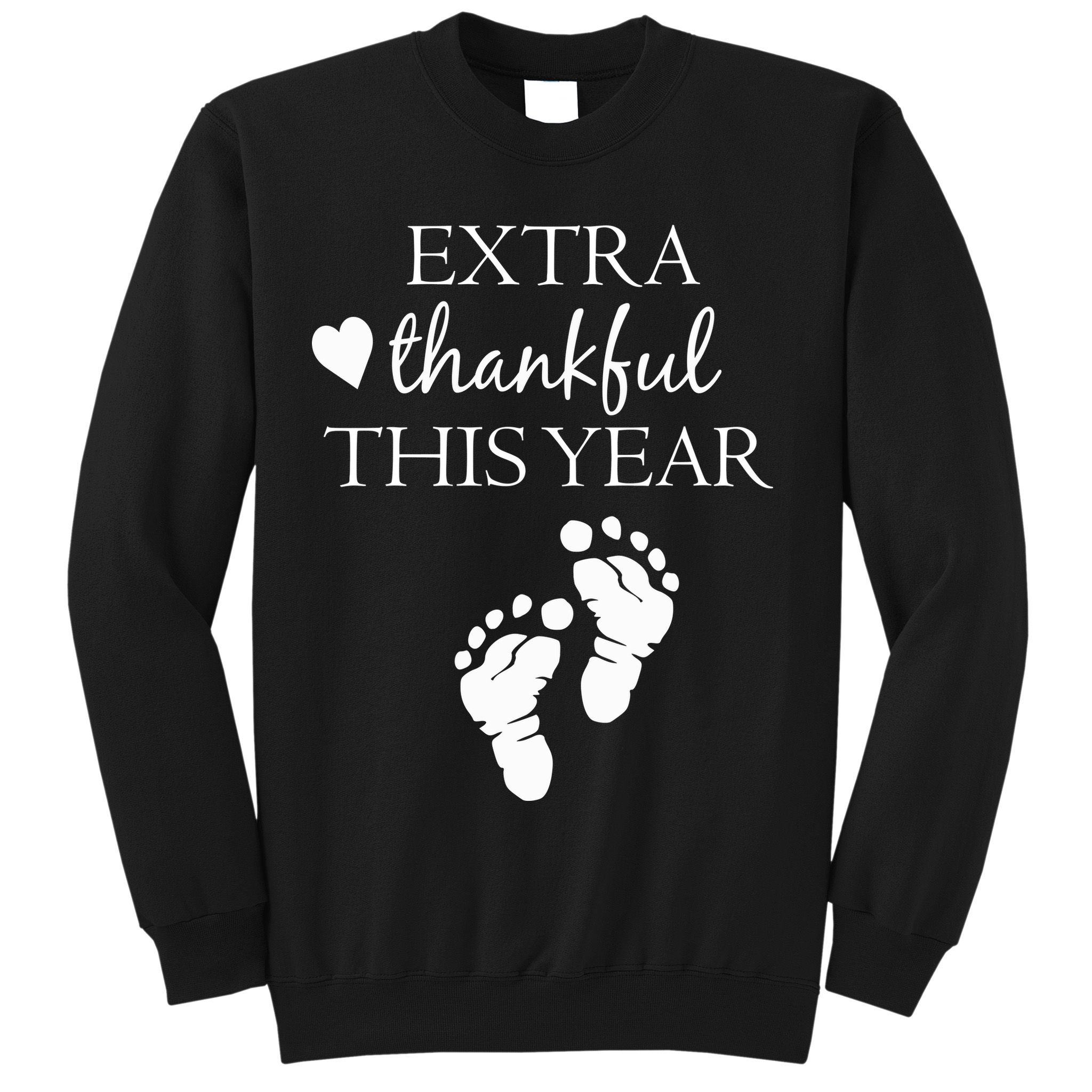 Extra Thankful This Year Pregnancy Sweatshirt