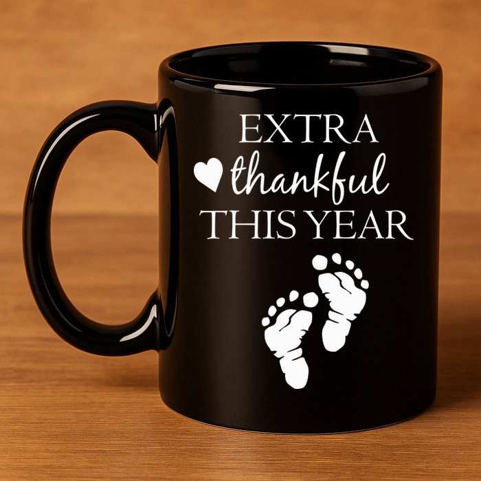 Extra Thankful This Year Pregnancy 11oz C Handle Ceramic Mug