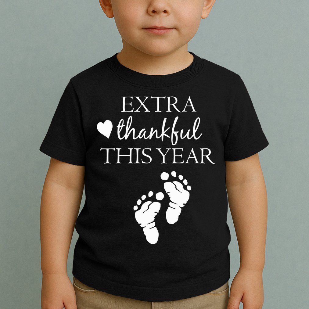 Extra Thankful This Year Pregnancy Toddler T-Shirt
