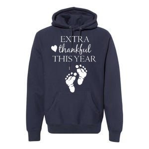 Extra Thankful This Year Pregnancy Premium Hoodie