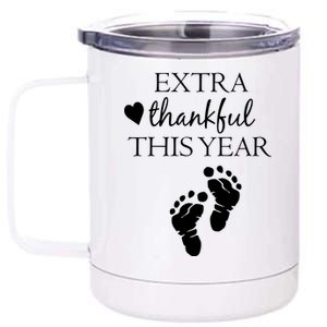 Extra Thankful This Year Pregnancy 12 oz Stainless Steel Tumbler Cup