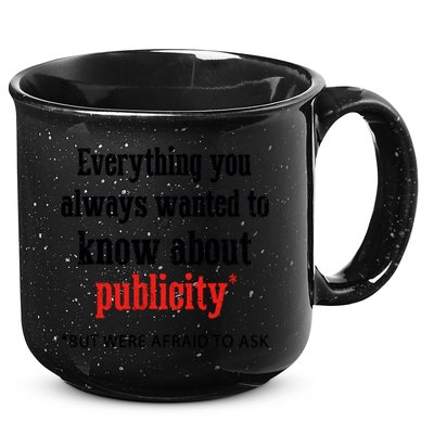 Everything You Always Wanted To Know About Publicity 15oz Campfire Ceramic Mug