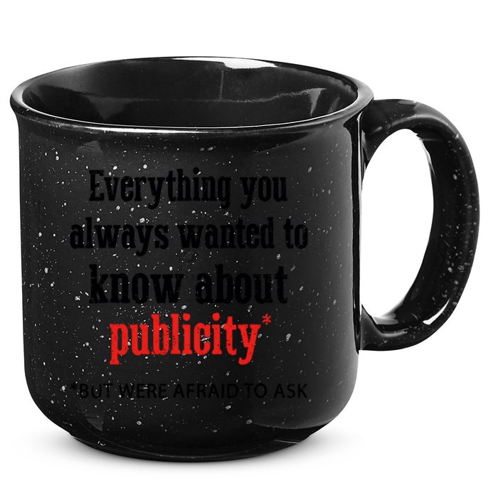 Everything You Always Wanted To Know About Publicity 15oz Campfire Ceramic Mug