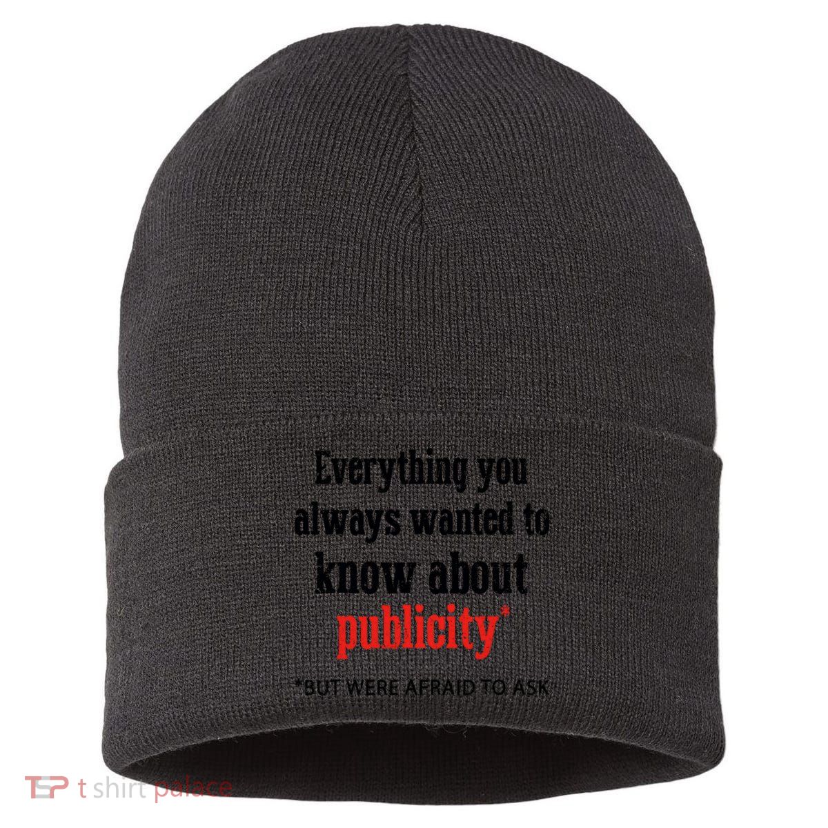 Everything You Always Wanted To Know About Publicity Sustainable Knit Beanie
