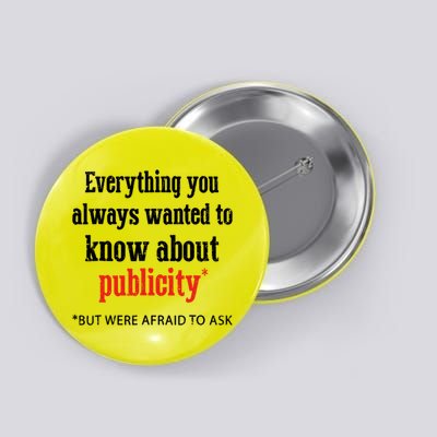 Everything You Always Wanted To Know About Publicity Button