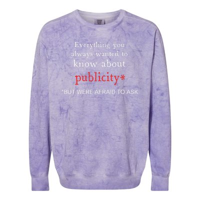 Everything You Always Wanted To Know About Publicity Colorblast Crewneck Sweatshirt