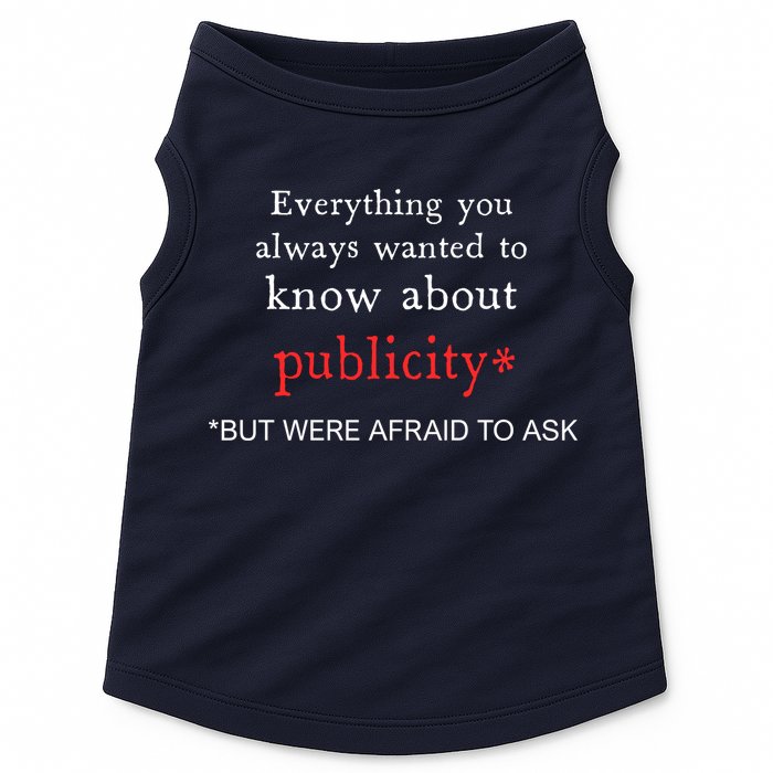 Everything You Always Wanted To Know About Publicity Doggie Tank
