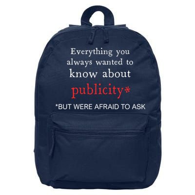 Everything You Always Wanted To Know About Publicity 16 in Basic Backpack