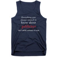 Everything You Always Wanted To Know About Publicity Tank Top
