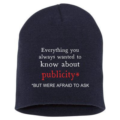 Everything You Always Wanted To Know About Publicity Short Acrylic Beanie