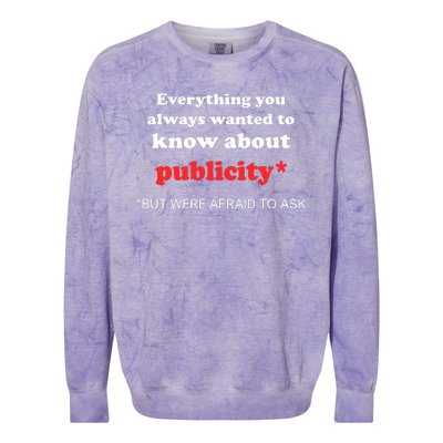 Everything You Always Wanted To Know About Publicity Colorblast Crewneck Sweatshirt