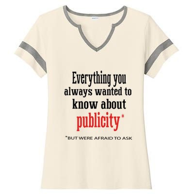 Everything You Always Wanted To Know About Publicity Ladies Halftime Notch Neck Tee