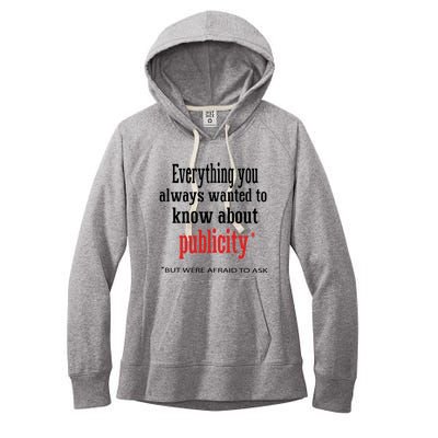 Everything You Always Wanted To Know About Publicity Women's Fleece Hoodie