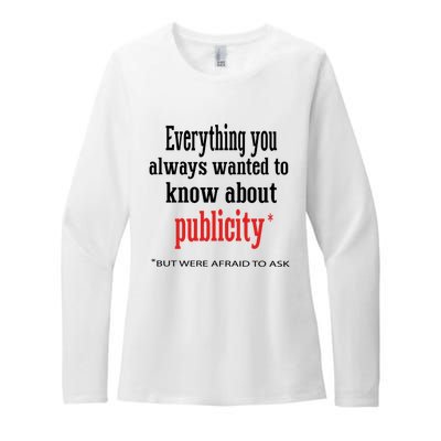 Everything You Always Wanted To Know About Publicity Womens CVC Long Sleeve Shirt