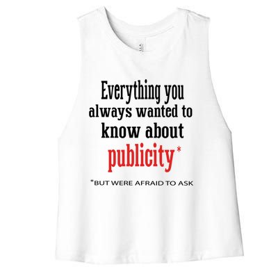 Everything You Always Wanted To Know About Publicity Women's Racerback Cropped Tank